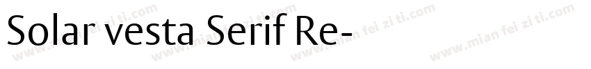 Solar vesta Serif Re字体转换